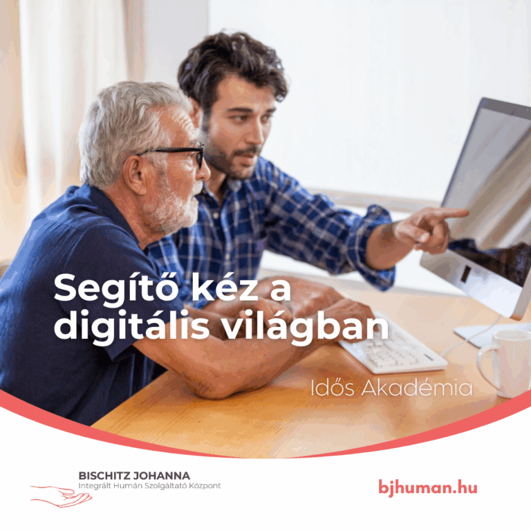 Idős Akadémia – Segítő kéz a digitális világban